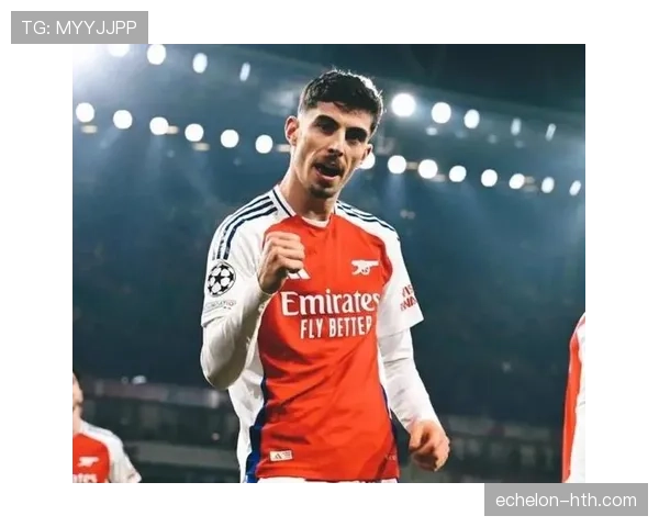 哈弗茨关键进球助阿森纳逆转豪门,强势表现助推球队攀升积分榜 哈弗茨关键进球助阿森纳逆转豪门,强势表现助推球队攀升积分榜