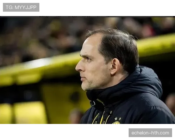 图赫尔打造全新防守体系，球队实力跃升引瞩目